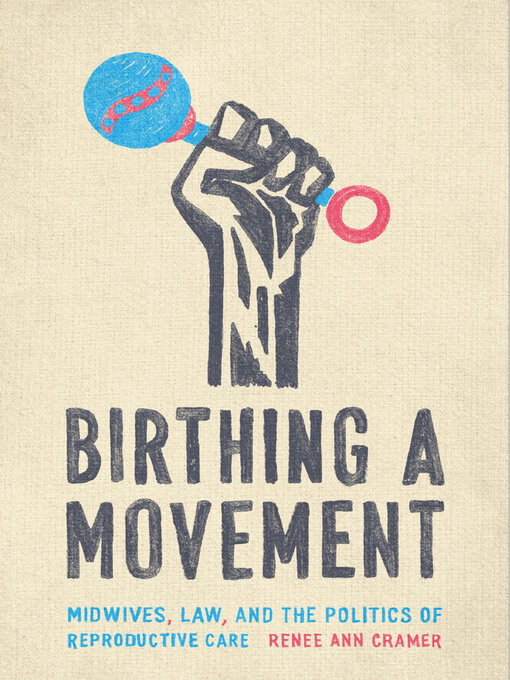 Title details for Birthing a Movement by Renée Ann Cramer - Available